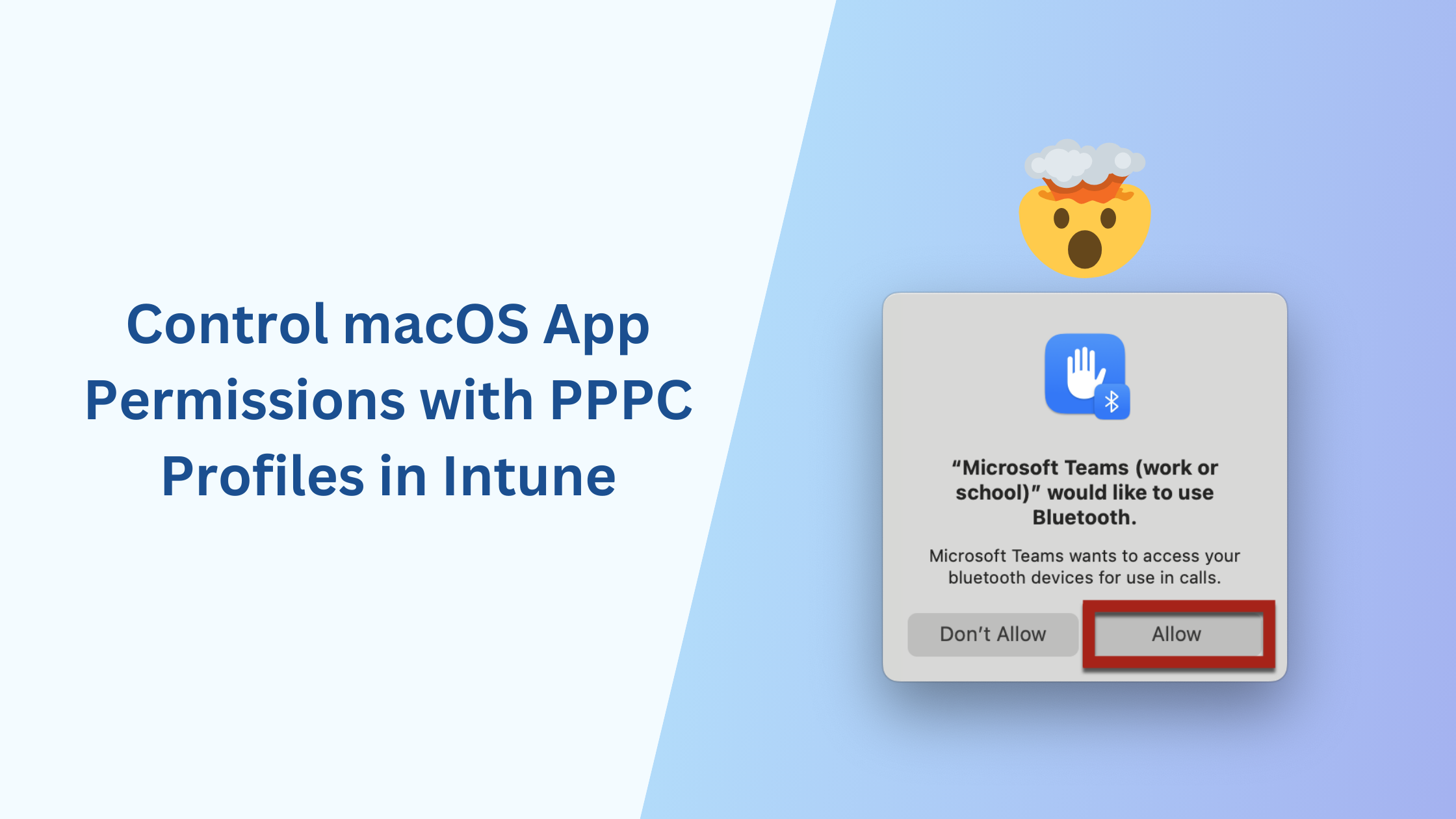 Control macOS App Permissions with PPPC Profiles in Intune
